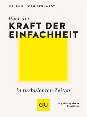 cover image of Über die Kraft der Einfachheit in turbulenten Zeiten